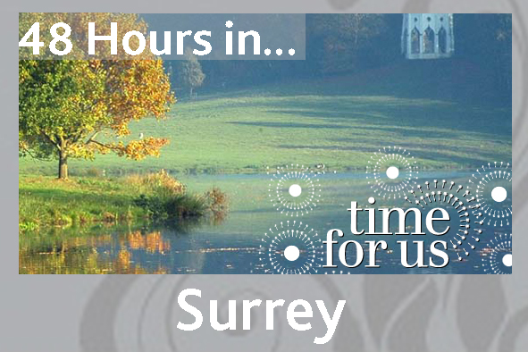 48 hours in Surrey